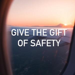 Give the Gift of Safety